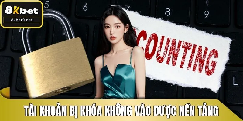 Tài khoản bị tạm khóa sẽ không vào được nền tảng